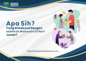 Apa SIh? Yang Dimaksud Dengan sedekah Makanan Di Hari Jumat