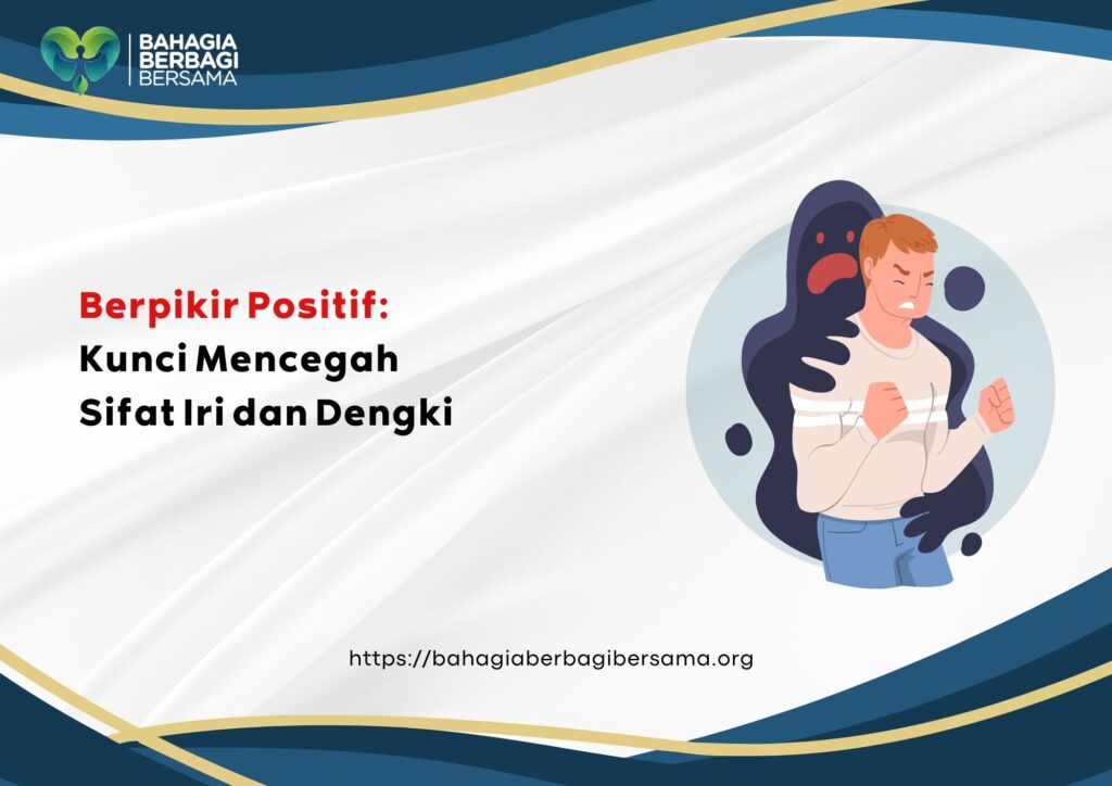 Berpikir Positif: Kunci Mencegah Sifat Iri dan Dengki