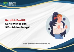 Berpikir Positif: Kunci Pengukuran Sifat Iri dan Dengki
