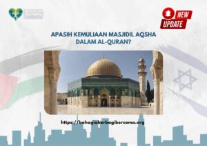Apasih Kemuliaan Masjidil Aqsha Dalam Al-quran?