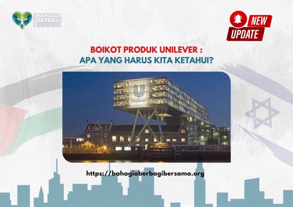 Boikot Produk Unilever : Apa yang harus kita ketahui?