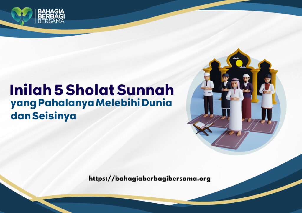 Inilah 5 Sholat Sunnah yang Pahalanya Melebihi Dunia dan Seisinya