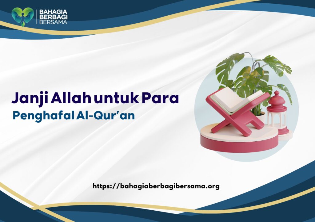 Janji Allah untuk Para Penghafal Al-Qur’an