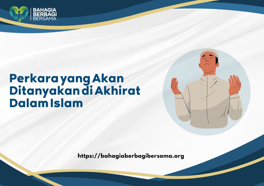 Perkara yang Akan Ditanyakan di Akhirat dalam Islam