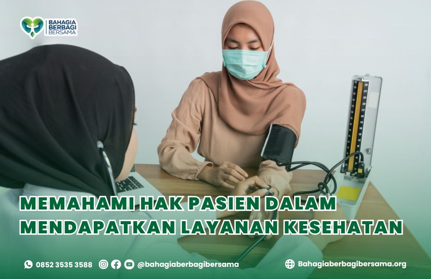 Memahami Hak Pasien dalam Mendapatkan Layanan Kesehatan