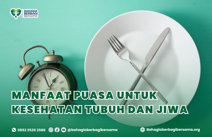 Manfaat Puasa untuk Kesehatan Tubuh dan Jiwa