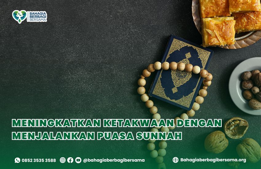 meningkatkan ketakwaan dengan menjalankan puasa sunnah