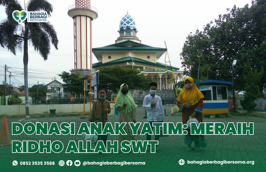 Donasi Anak Yatim: Meraih Ridho Allah SWT