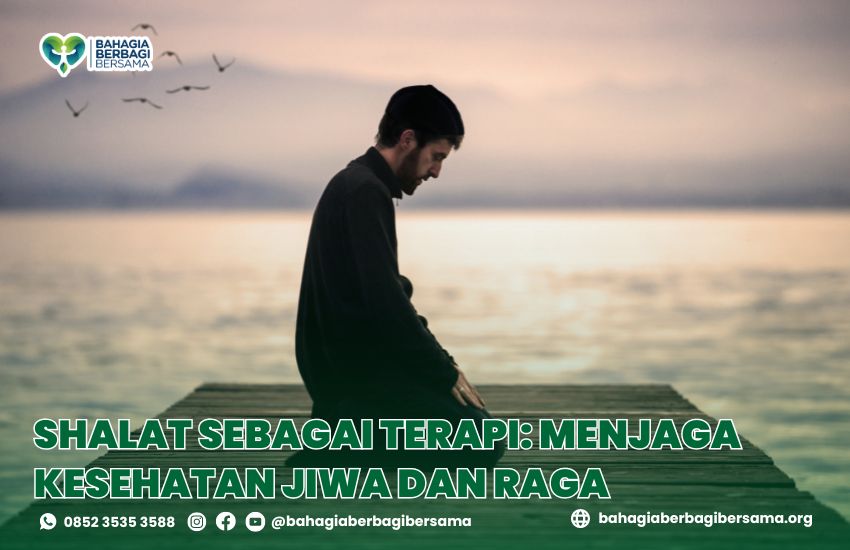 Shalat sebagai Terapi: Menjaga Kesehatan Jiwa dan Raga