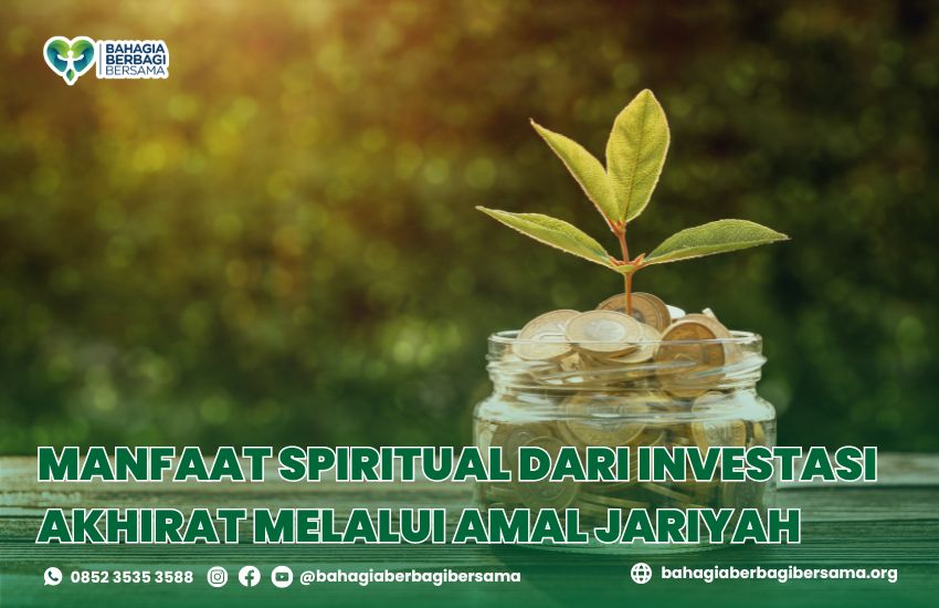 Manfaat Spiritual dari Investasi Akhirat Melalui Amal Jariyah