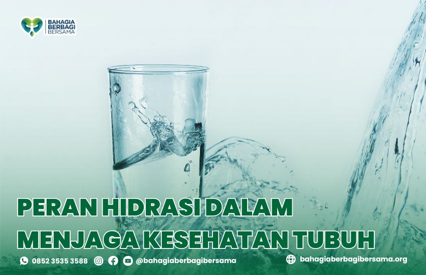 Peran Hidrasi dalam Menjaga Kesehatan Tubuh