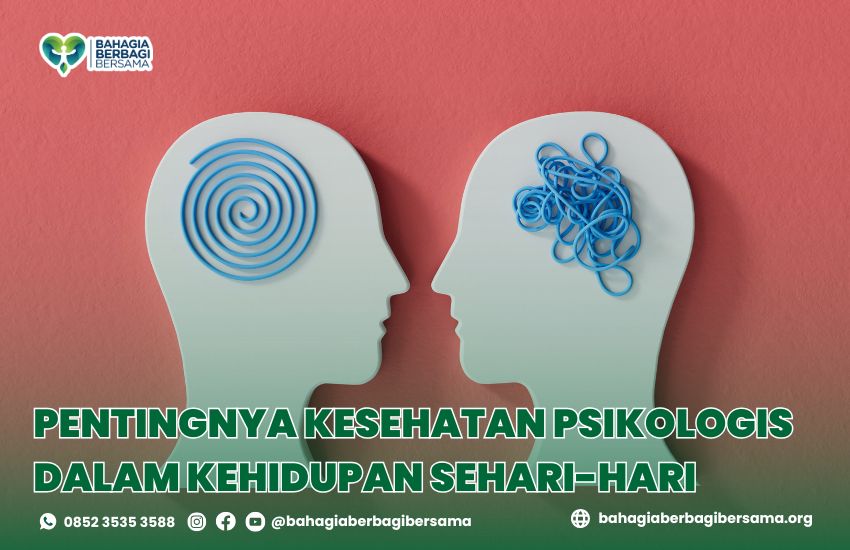 Pentingnya Kesehatan Psikologis dalam Kehidupan Sehari-hari