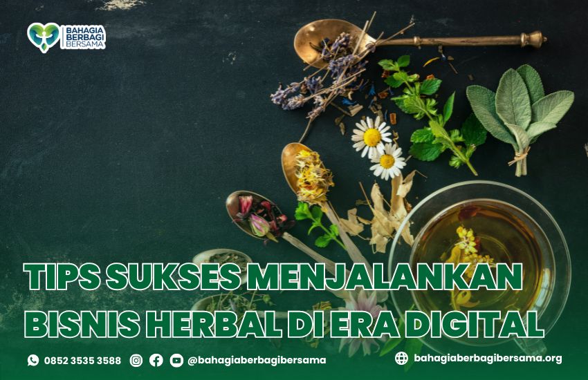 Tips Sukses Menjalankan Bisnis Herbal di Era Digital