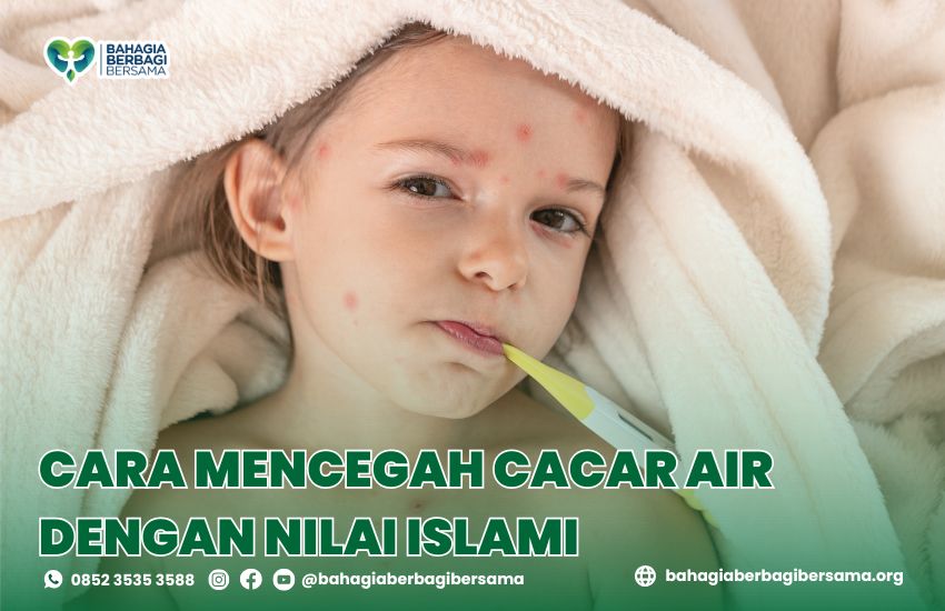 Cara Mencegah Cacar Air dengan Nilai Islami