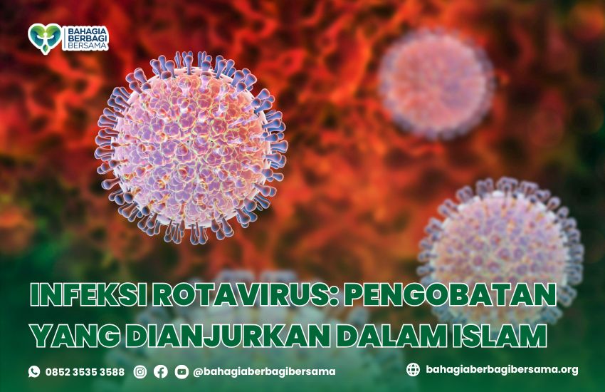 Infeksi Rotavirus: Pengobatan yang Dianjurkan dalam Islam