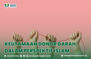 Keutamaan Donor Darah dalam Perspektif Islam