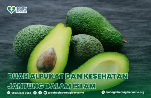 Buah Alpukat dan Kesehatan Jantung dalam Islam