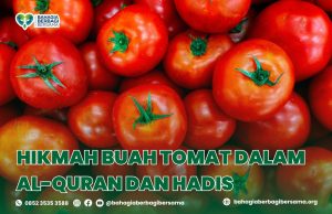 Hikmah Buah Tomat dalam Al-Quran dan Hadis