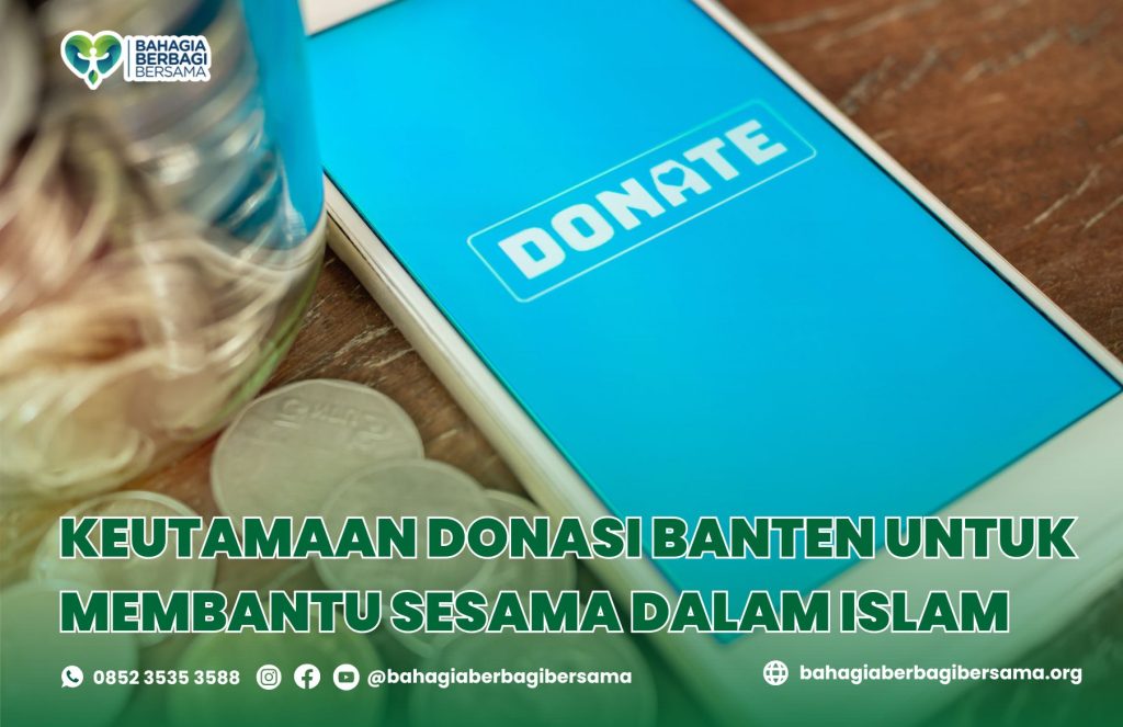 Keutamaan Donasi Banten untuk Membantu Sesama dalam Islam