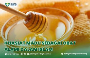 Khasiat Madu sebagai Obat Alami dalam Islam
