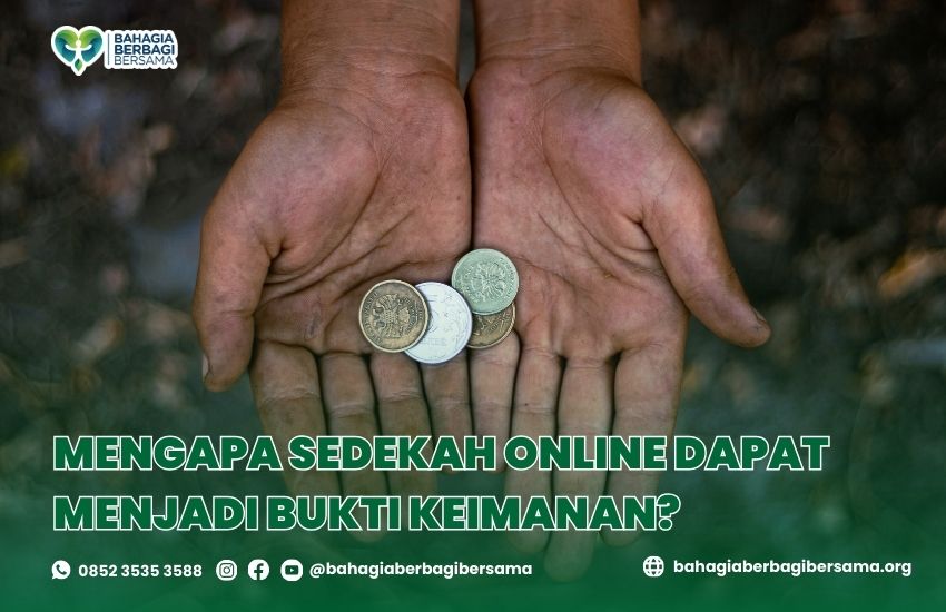 Mengapa Sedekah Online Dapat Menjadi Bukti Keimanan?