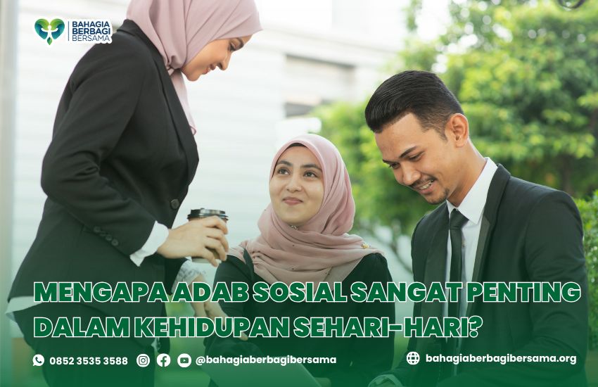 Mengapa Adab Sosial Sangat Penting dalam Kehidupan Sehari-hari?