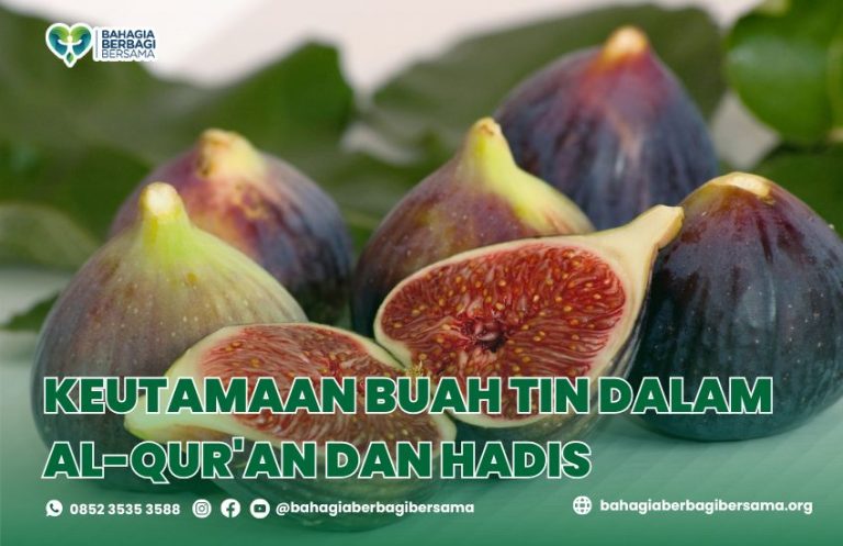 Keutamaan Buah Tin dalam Al-Qur'an dan Hadis