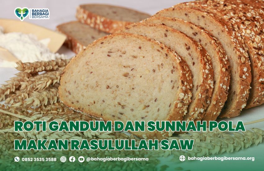 Roti Gandum dan Sunnah Pola Makan Rasulullah SAW